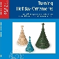 Turning Holiday Ornaments